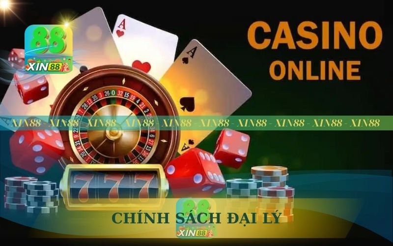 CHÍNH SÁCH ĐẠI LÝ XIN88