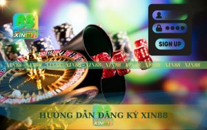 HƯỚNG DẪN ĐĂNG KÝ TÀI KHOẢN XIN88